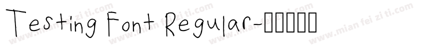 Testing Font Regular字体转换